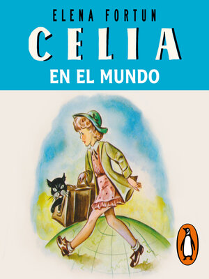 cover image of Celia en el mundo (Las aventuras de Celia 4)